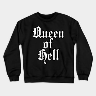 Queen of Hell Crewneck Sweatshirt